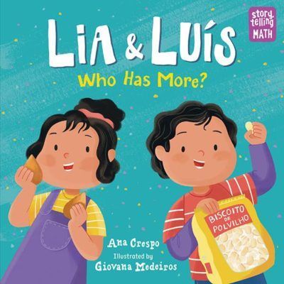 Cover of Lia & Luis: Who Has More? by Ana Crespo, with illustrations by Giovana Medeiros