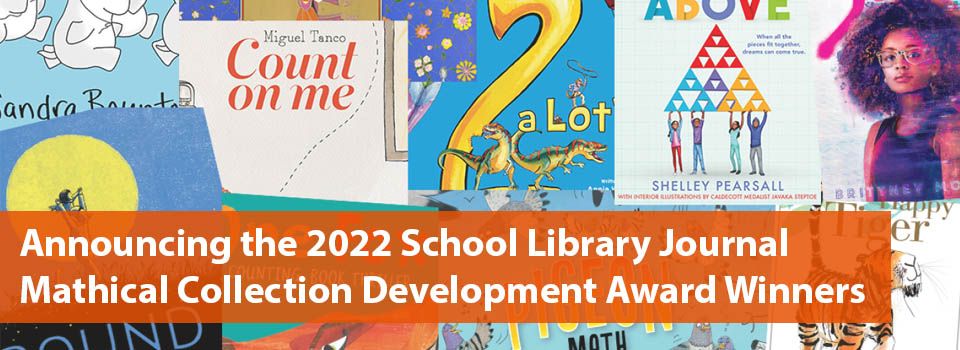 2022 Mathical Book Prize Collection Development Award Winners