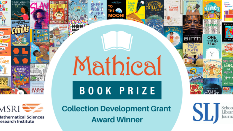 Mathical SLJ Collection Development Grant Award Winner