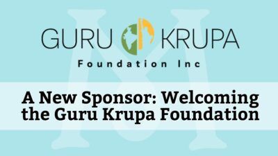 A New Sponsor: Welcoming the Guru Krupa Foundation